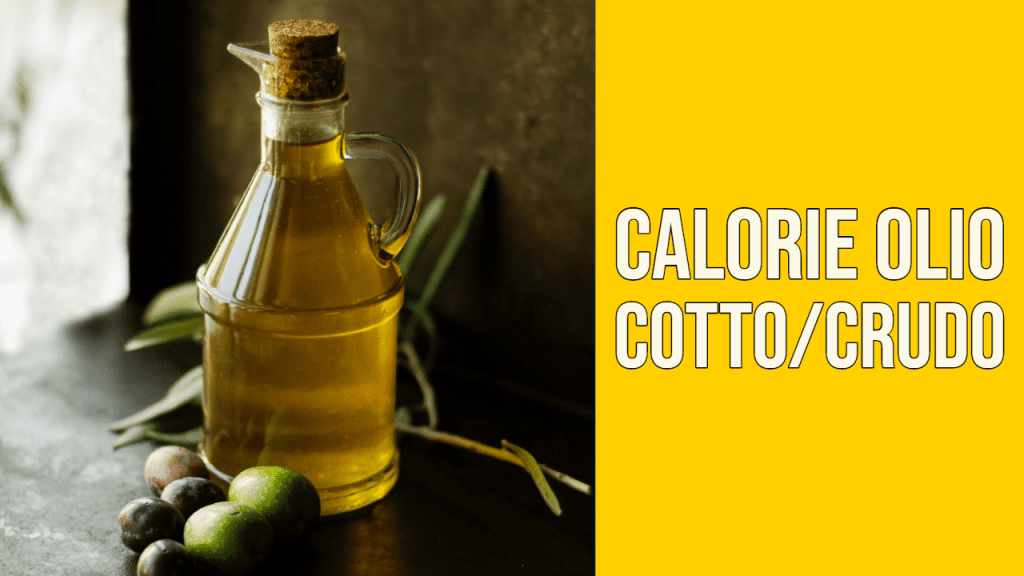calorie olio cotto olio crudo